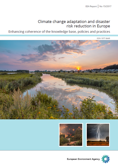 Climate change adaptation and disaster risk reduction in Europe. Enhancing coherence of the knowledge base, policies and practices