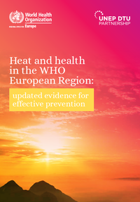 Calore e salute nella regione europea dell'OMS: prove aggiornate per una prevenzione efficace
